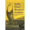 Şefler Nasıl İktidara Geldiler