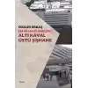 Şehir Hastaneleri - Altı Kaval Üstü Şişhane