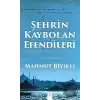 Şehrin Kaybolan Efendileri