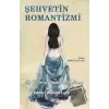 Şehvetin Romantizmi