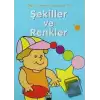 Şekiller ve Renkler Öğrenmeye Başladım