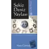 Sekiz Deniz Yaylası Yeni Bir Dünya