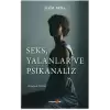 Seks, Yalanlar ve Psikanaliz