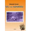 Sel ve Sonrası