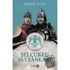 Selçuklu Sultanları