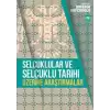 Selçuklular ve Selçuklu Tarihi Üzerine Araştırmalar