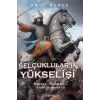 Selçukluların Yükselişi