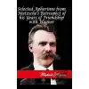 Selected Aphorisms from Nietzsches Retrospect of his Years of Friendship with Wagner