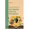 Selected Articles from Rethinking Critical Pedagogy