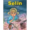 Selin Fırtına Kopuyor (Ciltli)