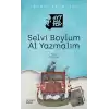 Selvi Boylum Al Yazmalım