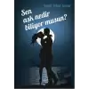 Sen Aşk Nedir Biliyor musun?