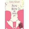 Sen, Ben ve Onca Yıl