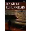 Sen Git de Ruhun Gelsin