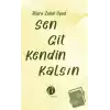 Sen Git Kendin Kalsın