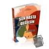 Sen Hasta Değilsin