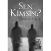 Sen Kimsin?