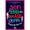 Sen Merhaba De Ben Aşk Derim