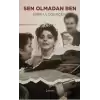 Sen Olmadan Ben