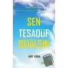 Sen Tesadüf Değilsin