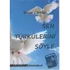 Sen Türkülerini Söyle