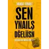 Sen Yanlış Değilsin