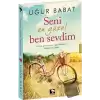 Seni En Güzel Ben Sevdim