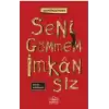 Seni Gömmem İmkansız