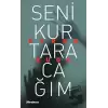 Seni Kurtaracağım