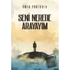 Seni Nerede Arayayım