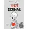 Sen’i Okumak