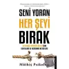 Seni Yoran Her Şeyi Bırak