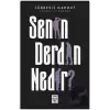 Senin Derdin Nedir?