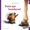 Senin İçin Buradayım!