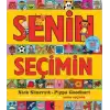 Senin Seçimin