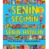 Senin Seçimin Senin Hayalin