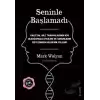 Seninle Başlamadı - İmzalı ve Ciltli Özel Baskı