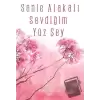 Senle Alakalı Sevdiğim Yüz Şey