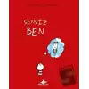 Sensiz Ben (Ciltli)