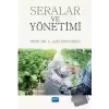 Seralar ve Yönetimi