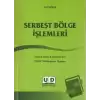 Serbest Bölge İşlemleri