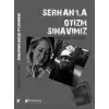 Serhanla Otizm Sınavımız