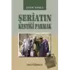 Şeriatın Kestiği Parmak