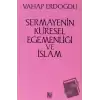 Sermayenin Küresel Egemenliği ve İslam