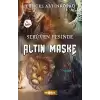 Serüven Peşinde 17 - Altın Maske