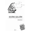 Sesine Geldim