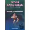 Sesini Bana Bırak Bütün Eserleri 1