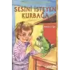 Sesini İsteyen Kurbağa