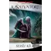 Sessiz Kılıç - Drizzt Efsanesi 11. Kitap