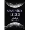 Sessizliğin İlk Sesi